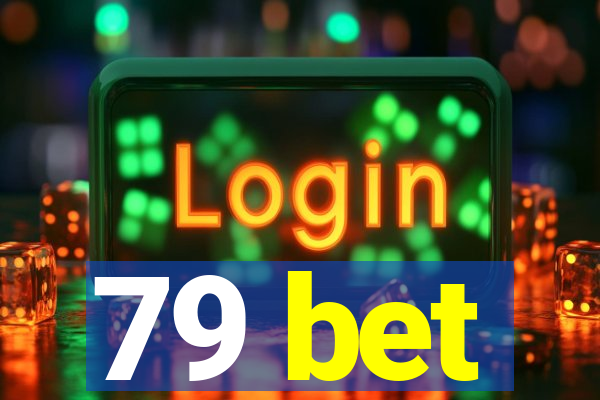 79 bet